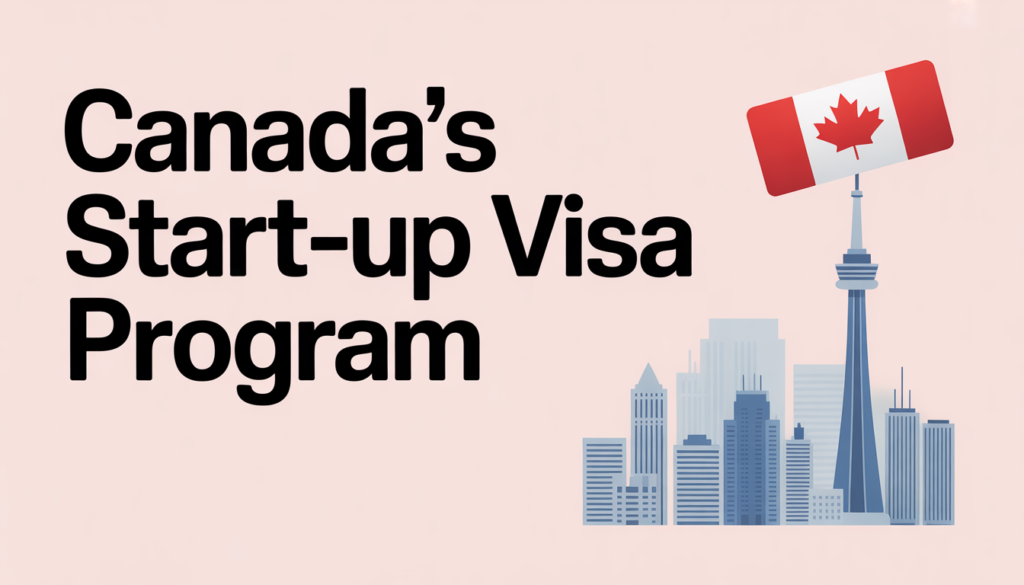 Canada’s Start-Up Visa